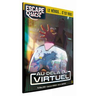 Escape Quest T2 – Au-delà du Virtuel