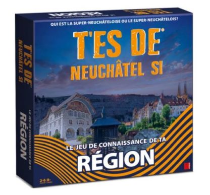 T’es De – Neuchâtel si – (FR)