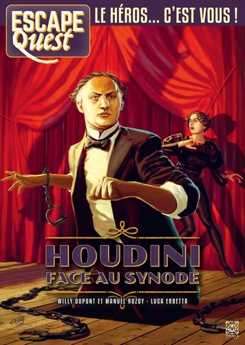 Escape Quest T8 – Le Heros c’est vous ! – Houdini face au synode