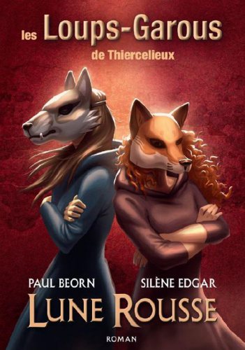 Les loups-garous de thiercelieux – roman lune rousse (fr)