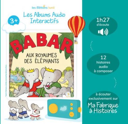 Lunii Album Audio Interactif Babar Aux Royaumes Des Elephants 3+ (Fr)