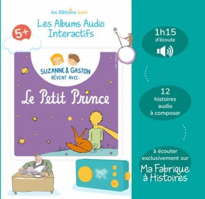Lunii Album Audio Interactif Suzanne Et Gaston Revent Avec Le Petit Prince 5+ (Fr)