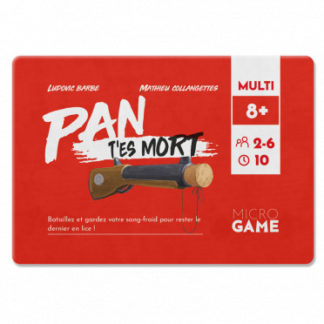 Micro Game Pan t’es mort (fr)