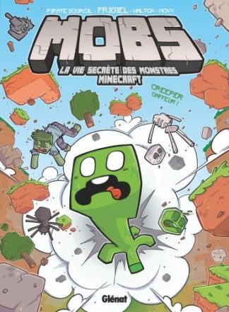 Glénat Groupe Mobs. La vie secrète des monstres Minecraft