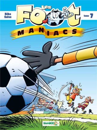 Bamboo Les foot-maniacs. Tome 7