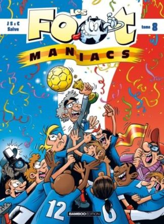 Bamboo Les foot-maniacs. Tome 8