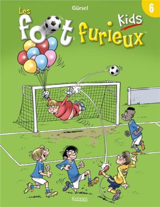 Kennes éditions Les foot furieux kids. Tome 6