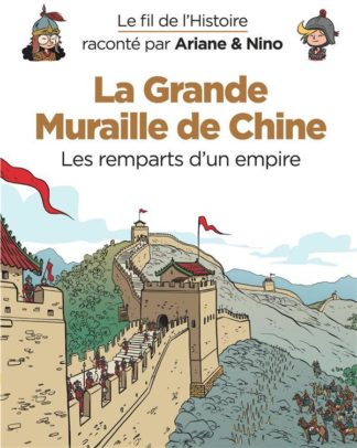 Dupuis La Grande Muraille de Chine : les remparts d’un empire