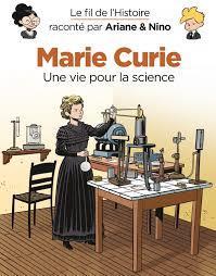 Dupuis Marie Curie : une vie pour la science