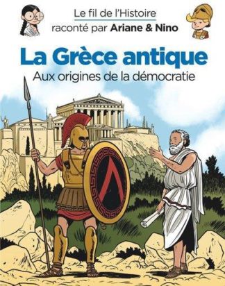 Dupuis La Grèce antique : aux origines de la démocratie