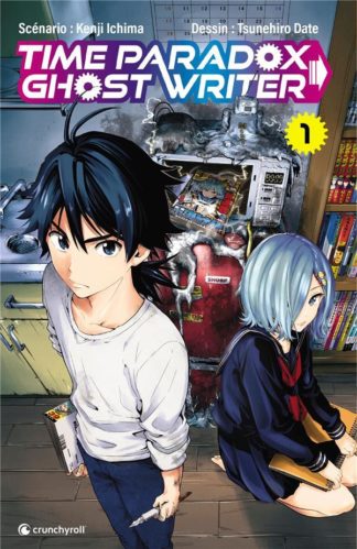 Crunchyroll Time paradox ghost writer. Tome 1