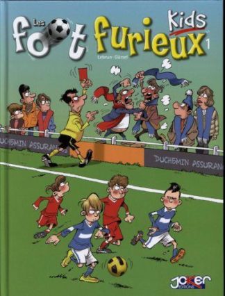 Kennes éditions Les foot furieux kids. Tome 1