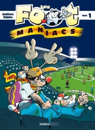 Bamboo Les foot-maniacs. Tome 1
