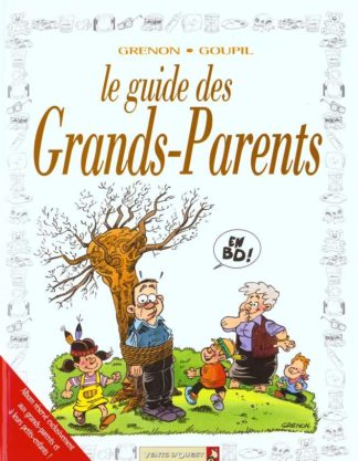 Glénat Groupe Le guide des grands-parents