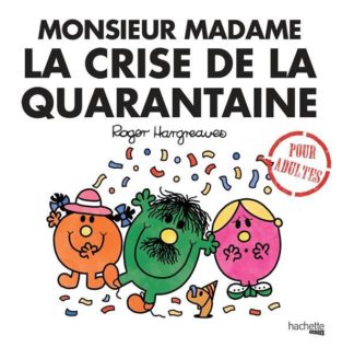 Hachette heroes Monsieur Madame : la crise de la quarantaine