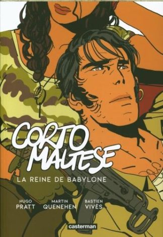 Casterman Corto Maltese : la reine de Babylone