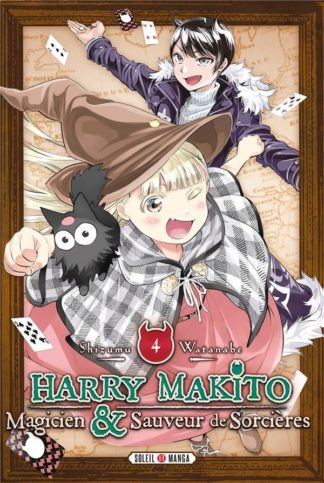 Soleil productions Harry Makito, magicien & sauveur de sorcières. Tome 4