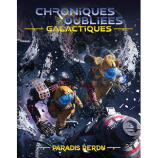 Chroniques Oubliées Galactiques – Paradis Perdu (fr)