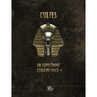 Cthulhu Hack – Libri Arcanorum : Cultes (fr)