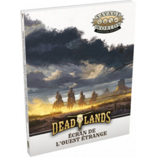 Deadlands : L’Ouest Etrange – Ecran de l’Ouest Etrange (fr)