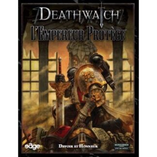 Deathwatch – L’Empereur Protège (fr)