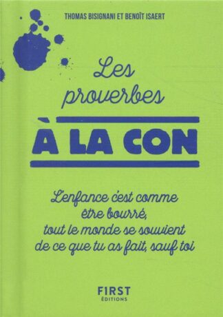 First éditions Les proverbes à la con