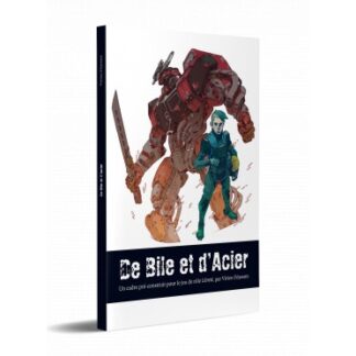 Libreté – De Bile et d’Acier (fr)