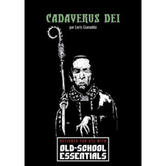 Old School Essentials – Aventure – Cadaverus Dei (fr)