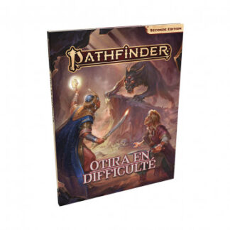 Pathfinder 2 : Otira en Difficulté (fr)