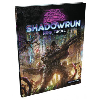 Shadowrun 6 – Noir Total (fr)