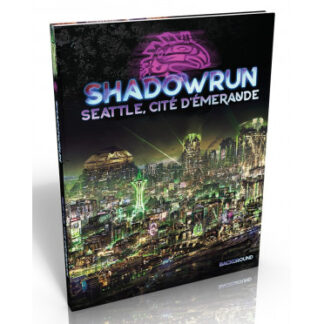 Shadowrun 6 – Seattle, Cité d’émeraude (fr)