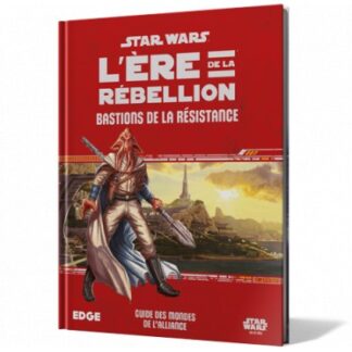 Star Wars : L’Ère de la Rébellion – Bastions de la Résistance (fr)