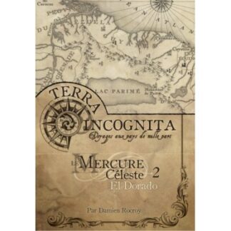 Terra Incognita – Mercure Céleste 2: El Dorado (fr)