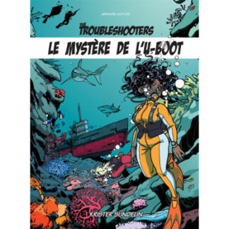 The Troubleshooters : Les Mystères du U-boot (fr)