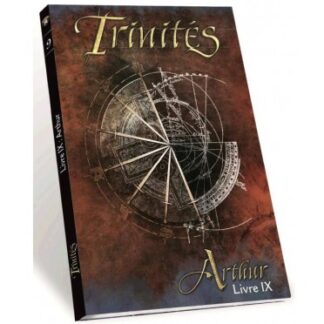 Trinités – Livre IX : Arthur (fr)