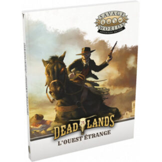 Deadlands : L’Ouest Etrange – Livre de base (fr)