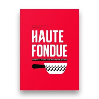 Helvetiq Haute fondue l’art de la fondue en