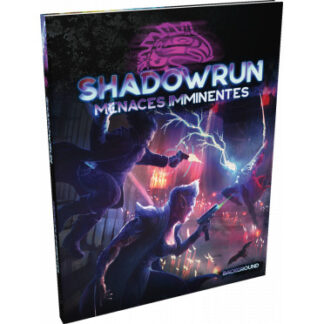 Shadowrun 6 – Menaces Imminentes (fr)
